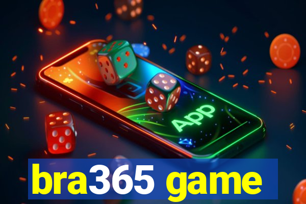 bra365 game